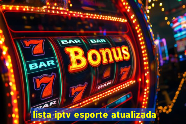 lista iptv esporte atualizada